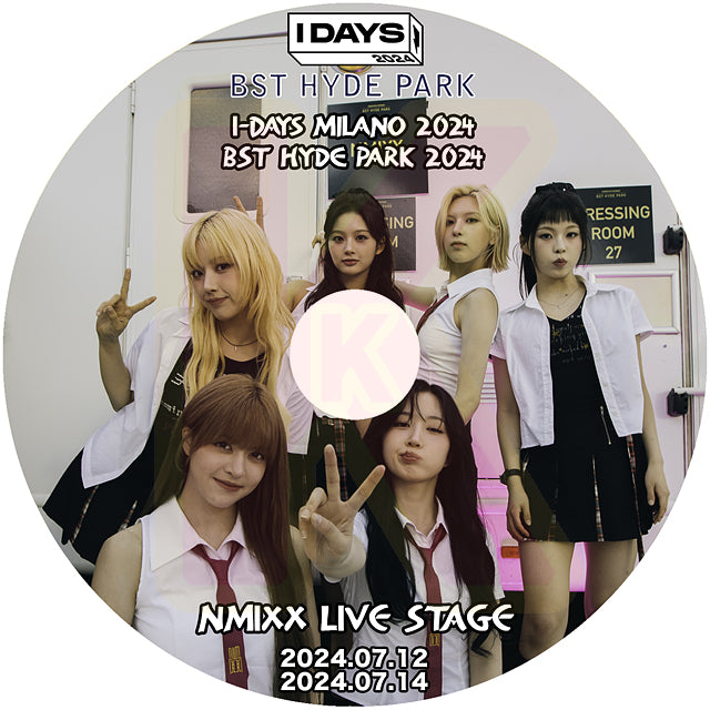 K-POP DVD NMIXX LIVE STAGE 'I-Days Milano 2024' & 'BST HYDE PARK 2024' 2024.07.12/14 エンミックス KPOP DVD