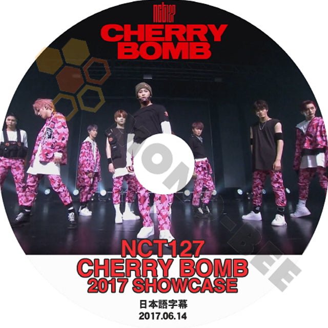 K-POP DVD NCT127 エヌシーティー CHERRY BOMB 2017 SHOWCASE 2017.06.14 (日本語字幕有) - NCT127 エヌシーティー - mono-bee
