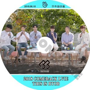 【K-POP DVD】BTOB ビートゥービー V LIVE 2018 COMEBACK LIVE THIS IS BTOB 2018.06.18 (日本語字幕有) - BTOB ビートゥービー 韓国番組収録DVD - mono-bee