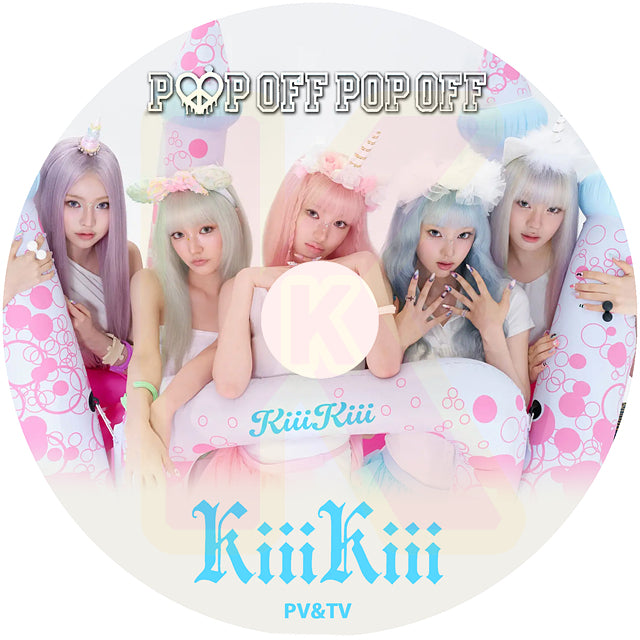 K-POP DVD KiiiKiii 2026 PV&TV - Pop off Pop off / 404 (New Era) / DANCING ALONE / BTG / I DO ME 他 - キキ KPOP DVD