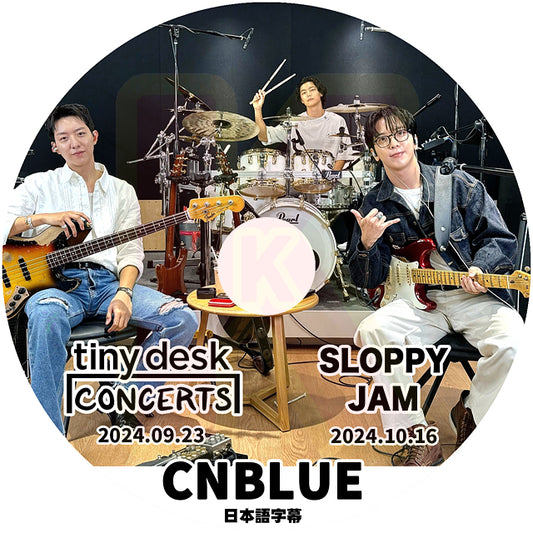 K-POP DVD CNBLUE TINY DESK CONCERT + SLOPPY JAM 2024.09.23/10.16 日本語字幕あり シエンブルー ジョンヨンファ カンミンヒョク イジョンシン KPOP DVD