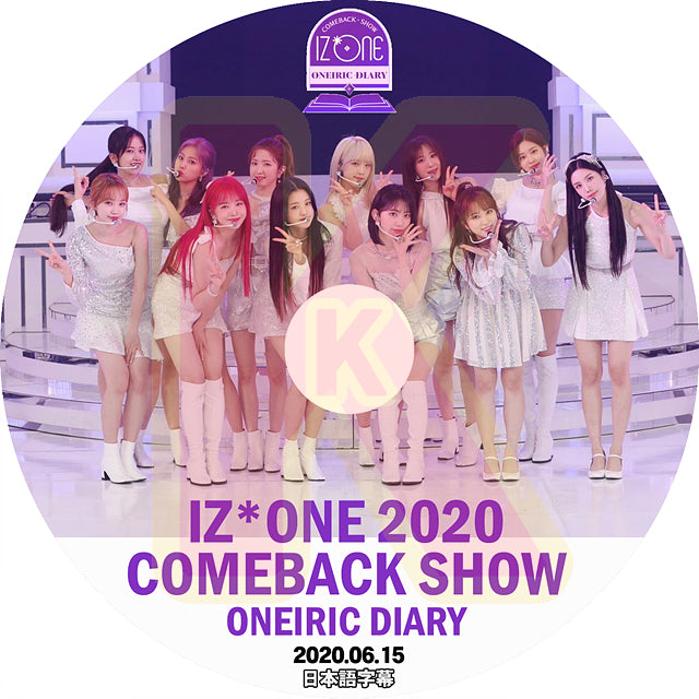 K-POP DVD IZ*ONE 2020 COMEBACK SHOW -2020.06.15- 日本語字幕あり IZ*ONE アイズワン PRODUCE48 韓国番組収録DVD IZ*ONE DVD