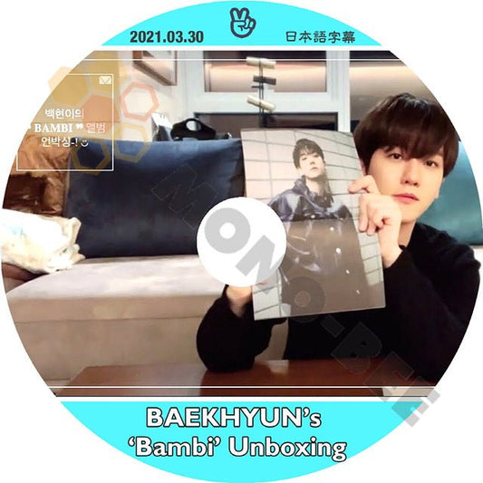 K-POP DVD EXO べッキョン BAMBI UNBOXING 2021.03.30 日本語字幕あり EXO エクソ BAEKHYUN べッキョン 韓国番組 EXO KPOP DVD - mono-bee