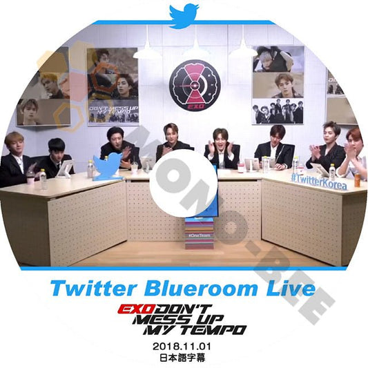 K-POP DVD EXO Twitter Blueroom Live DON'T MESS UP MY TEMPO -2018.11.01- 日本語字幕あり EXO エクソ 韓国番組 EXO DVD - mono-bee