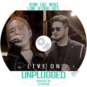 [K-POP DVD] KIM TAEWOO & LIM JEONGHEE LIVE ON UNPLUGGED 2021.07.16 日本語字幕ありKIM TAEWOO & LIM JEONGHEE 音楽収録 DVD - mono-bee