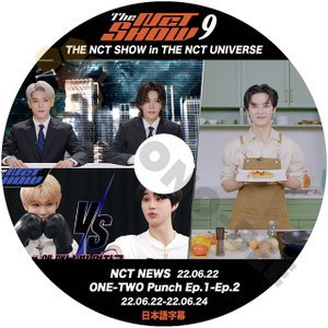 [K-POP DVD] NCT SHOW #9 NCT NEWS 22.06.22/ONE-TWO Punch EP1- EP2 22.06.22-06.24 日本語字幕あり NCT エヌシーティー KPOP DVD - mono-bee