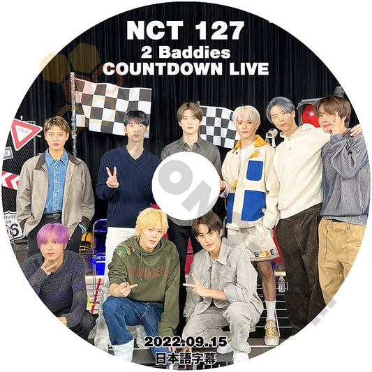K-POP DVD NCT127 2 BADDIES COUNTDOWN LIVE 2022.09.15 日本語字幕有 カウントダウンライブ エヌシティー 韓国番組収録 DVD YUTA ユウタ MARK マーク DOYOUNG ドヨン Taeyong テヨン Jaehyun ジェヒョン Taeil テイル Johnny ジョニー HAECHAN へチャン Jungwoo ジョンウ 韓国番組収録DVD NCT KPOP DVD - mono-bee
