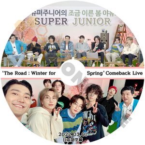 [K-POP DVD] SUPER JUNIOR 'The Road : Winter for Spring' Comeback Live 日本語字幕あり 2022.03.01 SUPER JUNIOR [SJ KPOP DVD] - mono-bee
