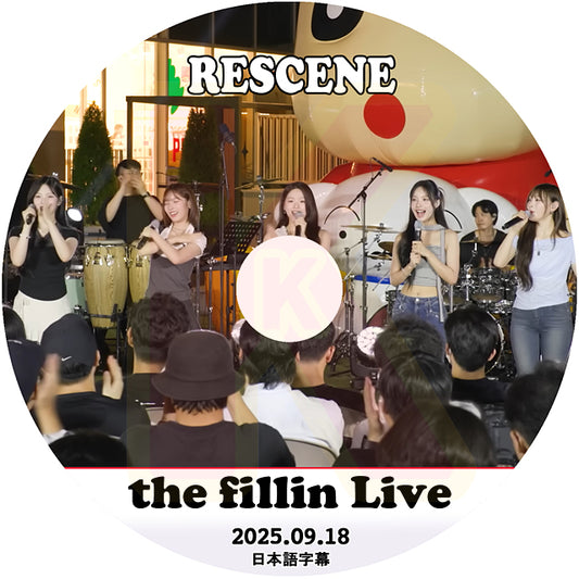 K-POP DVD the fillin' Live RESCENE 2025.09.18 日本語字幕あり リセンヌ KPOP DVD