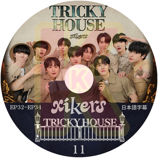 K-POP DVD XIKERS TRICKY HOUSE #11 EP32-EP34 日本語字幕あり XIKERS サイカース KPOP DVD